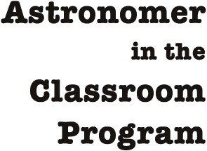 Astronomer in the Classroom Program
